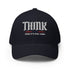 Think While Its Still Legal Structured Twill Cap - Mainstream Freedom