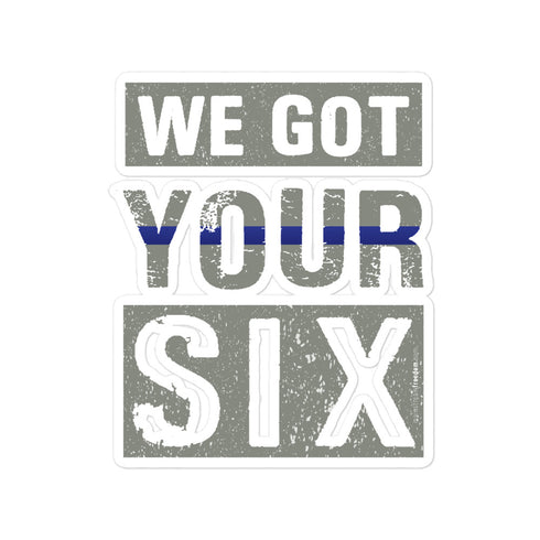 We Got Your Six Bubble-free stickers - Mainstream Freedom