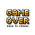 Game Over Back To School Bubble-free stickers - Mainstream Freedom