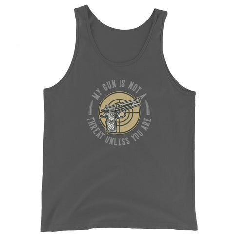 My Gun Is Not A Threat Unless You Are - Men's Tank Top - Mainstream Freedom