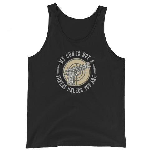 My Gun Is Not A Threat Unless You Are - Men's Tank Top - Mainstream Freedom