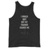 I Would Quit But My Trainer Scares Me Men's Tank Top - Mainstream Freedom