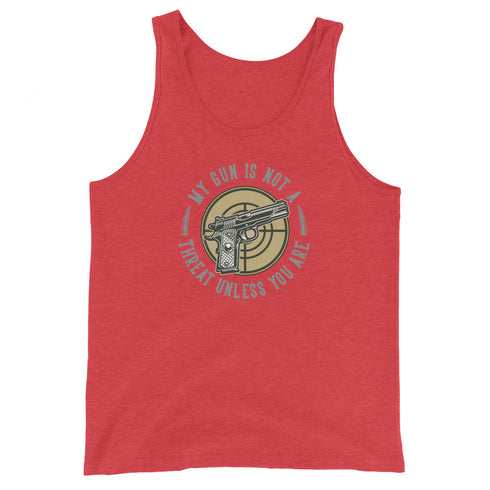 My Gun Is Not A Threat Unless You Are - Men's Tank Top - Mainstream Freedom