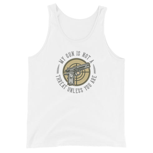 My Gun Is Not A Threat Unless You Are - Men's Tank Top - Mainstream Freedom