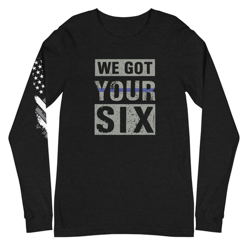 We Got Your Six Unisex Long Sleeve Tee - Mainstream Freedom