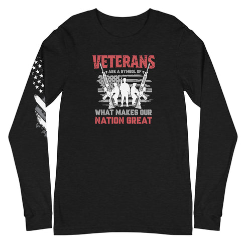 Veterans are a Symbol Of What Makes Our Nation Great Unisex Long Sleeve Tee - Mainstream Freedom