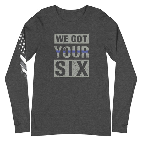 We Got Your Six Unisex Long Sleeve Tee - Mainstream Freedom