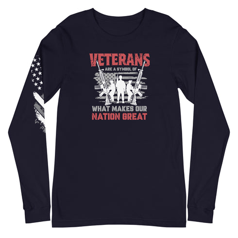 Veterans are a Symbol Of What Makes Our Nation Great Unisex Long Sleeve Tee - Mainstream Freedom