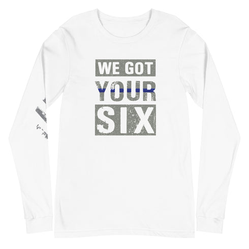 We Got Your Six Unisex Long Sleeve Tee - Mainstream Freedom