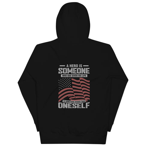 A Hero Is Someone Who Has Given His Life To Something Bigger Than Oneself Unisex Hoodie (Back Design) - Mainstream Freedom