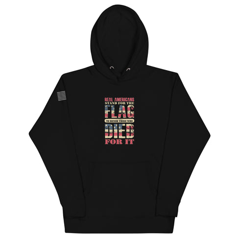 Real Americans Stand For The Flag To Honor Those Who Died For It Unisex Hoodie - Mainstream Freedom
