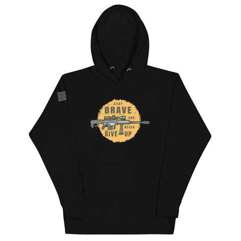 Stay Brave and Never Give Up Unisex Hoodie - Mainstream Freedom