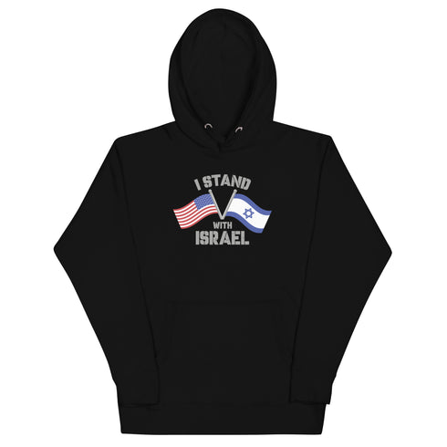 I Stand With Israel Unisex Hoodie - Mainstream Freedom