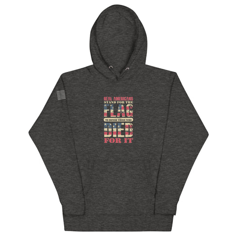 Real Americans Stand For The Flag To Honor Those Who Died For It Unisex Hoodie - Mainstream Freedom