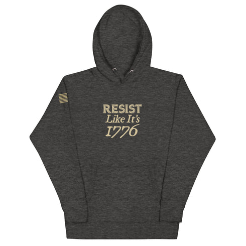 Resist Like It's 1776 Unisex Hoodie - Mainstream Freedom