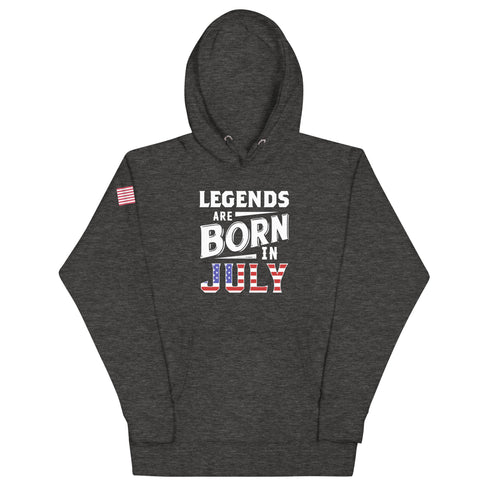Legends Are Born In July Unisex Hoodie - Mainstream Freedom