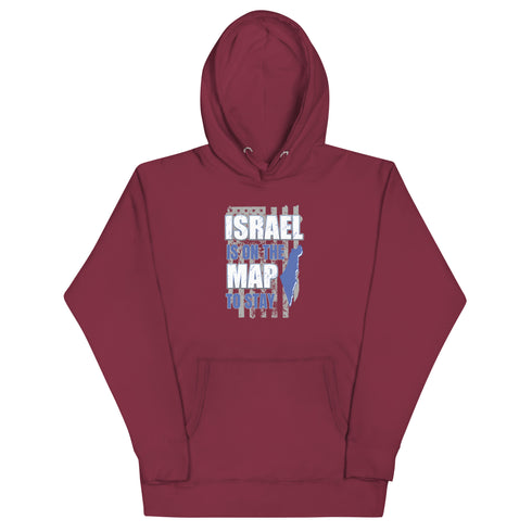 Israel Is On The Map To Stay Unisex Hoodie - Mainstream Freedom