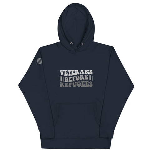 Veterans Before Refugees Unisex Hoodie - Mainstream Freedom