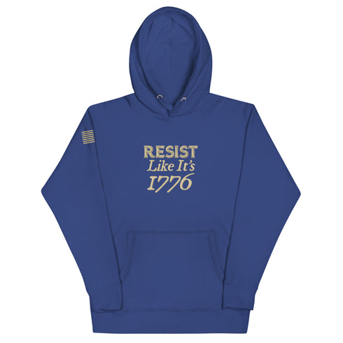 Resist Like It's 1776 Unisex Hoodie - Mainstream Freedom