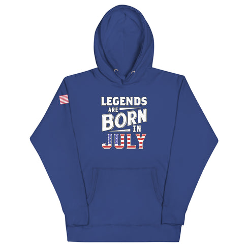 Legends Are Born In July Unisex Hoodie - Mainstream Freedom