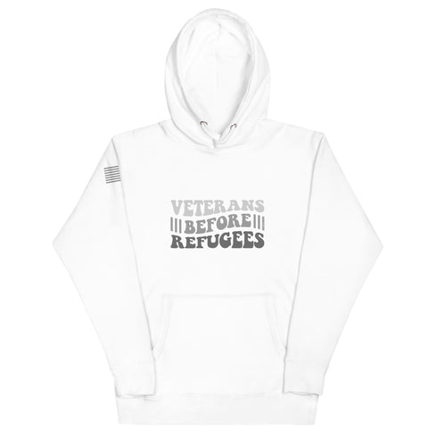Veterans Before Refugees Unisex Hoodie - Mainstream Freedom