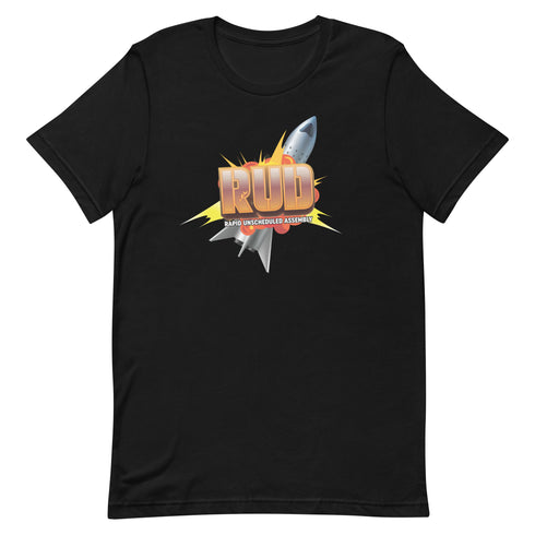 RUD - Rapid Unscheduled Disassembly Unisex t-shirt - Mainstream Freedom