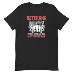 Veterans are a Symbol Of What Makes Our Nation Great Unisex t-shirt - Mainstream Freedom