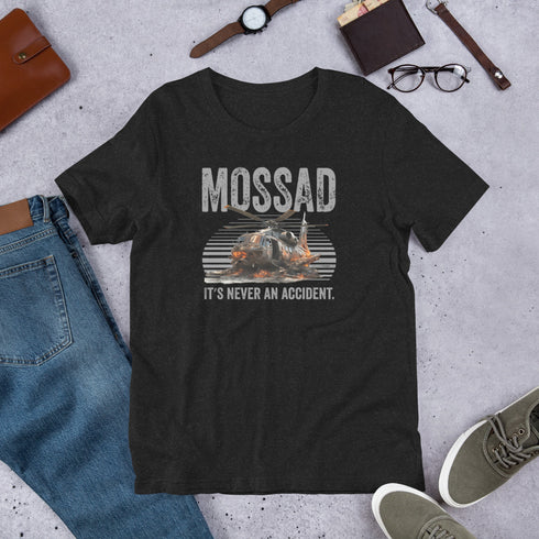 Mossad: It's Never An Accident t-shirt - Mainstream Freedom