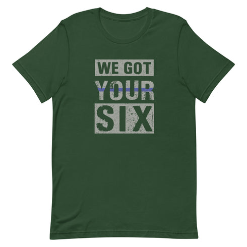 We Got Your Six t-shirt - Mainstream Freedom