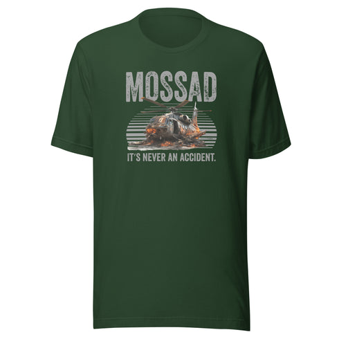 Mossad: It's Never An Accident t-shirt - Mainstream Freedom