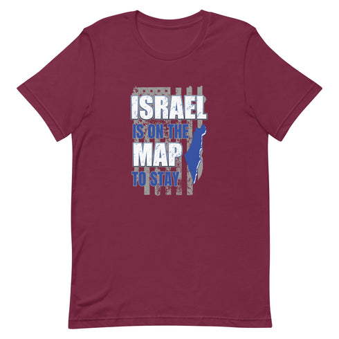 Israel Is On The Map To Stay t-shirt - Mainstream Freedom