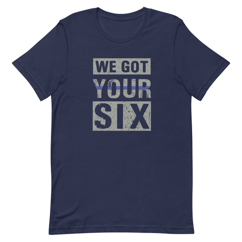 We Got Your Six t-shirt - Mainstream Freedom