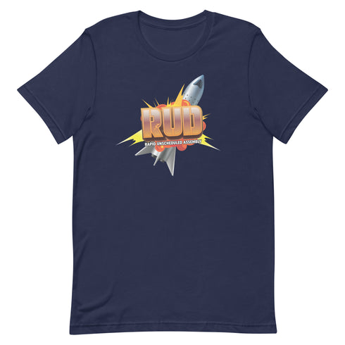 RUD - Rapid Unscheduled Disassembly Unisex t-shirt - Mainstream Freedom