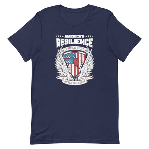 America's Resilience Fuels Our Determination Unisex t-shirt - Mainstream Freedom