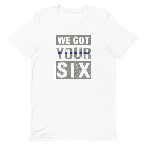 We Got Your Six t-shirt - Mainstream Freedom