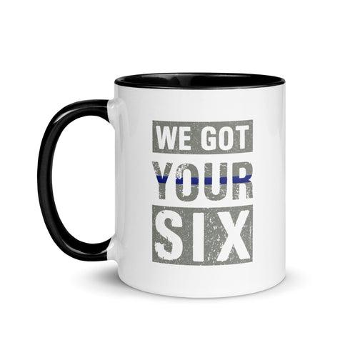 We Got Your Six Mug with Color Inside - Mainstream Freedom