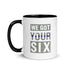 We Got Your Six Mug with Color Inside - Mainstream Freedom