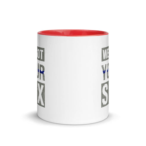 We Got Your Six Mug with Color Inside - Mainstream Freedom