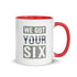 We Got Your Six Mug with Color Inside - Mainstream Freedom