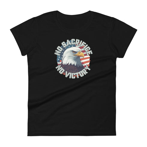 No Sacrifice No Victory Women's short sleeve t-shirt - Mainstream Freedom