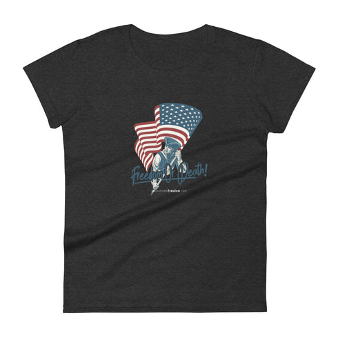 Freedom or Death Women's short sleeve t-shirt - Mainstream Freedom
