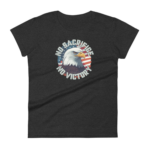 No Sacrifice No Victory Women's short sleeve t-shirt - Mainstream Freedom