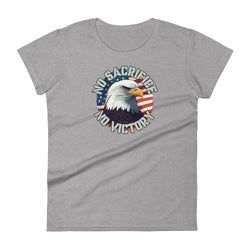 No Sacrifice No Victory Women's short sleeve t-shirt - Mainstream Freedom