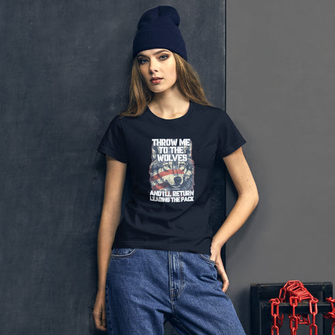 Throw Me To The Wolves And I'll Return Leading The Pack Women's short sleeve t-shirt - Mainstream Freedom
