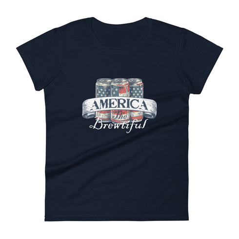 America The Brewtiful Women's short sleeve t-shirt - Mainstream Freedom