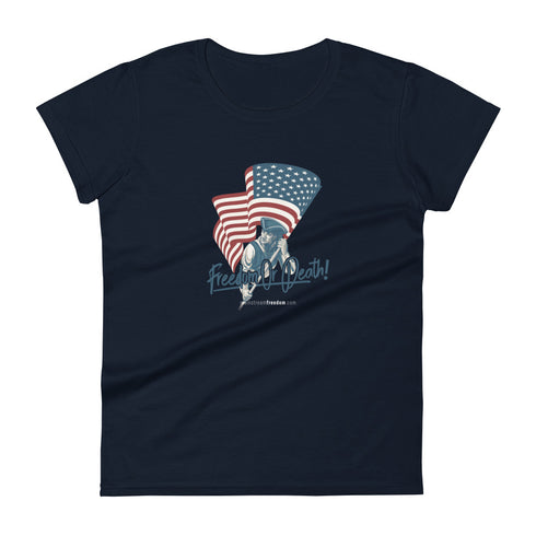Freedom or Death Women's short sleeve t-shirt - Mainstream Freedom