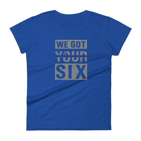We Got Your Six Women's short sleeve t-shirt - Mainstream Freedom