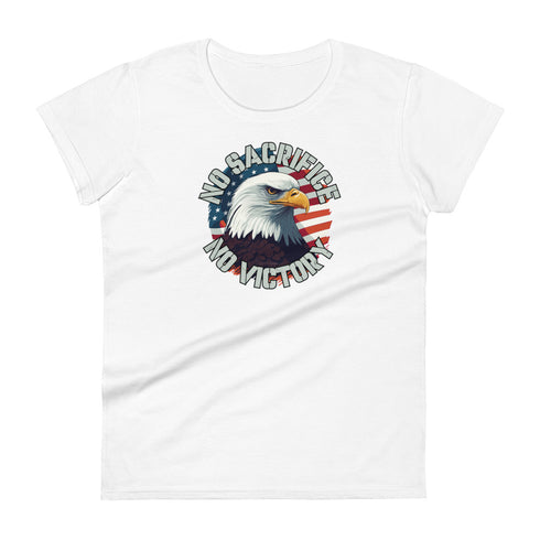No Sacrifice No Victory Women's short sleeve t-shirt - Mainstream Freedom
