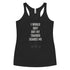 I Would Quit But My Trainer Scares Me Women's Tank Top - Mainstream Freedom