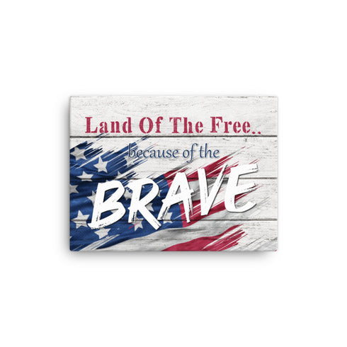 Land of The Free Because of The Brave - Memorial Day Canvas - Mainstream Freedom